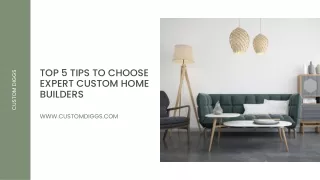 Top 5 Tips to Choose Expert Custom Home Builders