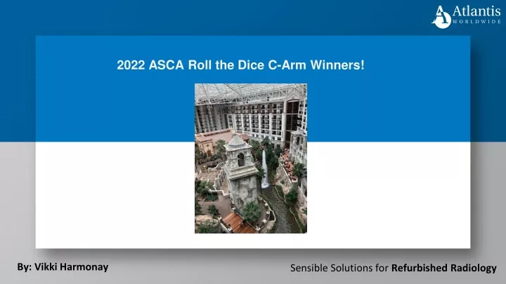 2022 asca roll the dice c arm winners