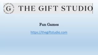 Fun & Games – The Gift Studio