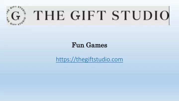 fun games https thegiftstudio com