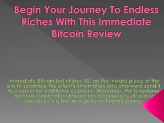 Immediate Bitcoin Reviews!