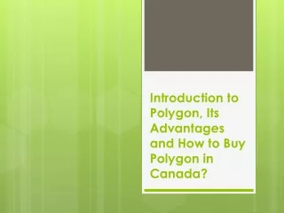 introduction to polygon its advantages and how to buy polygon in canada