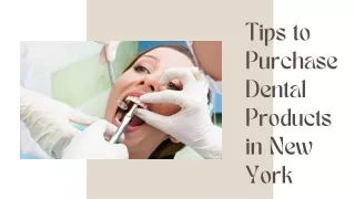 tips to purchase dental products in new york