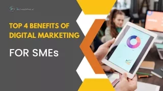 Top 4 Benefits of Digital Marketing for SMEs