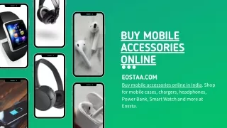 Buy mobile accessories online in India.