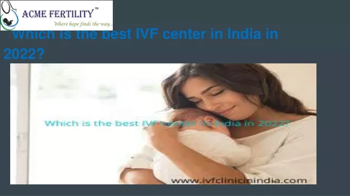 which is the best ivf center in india in 2022