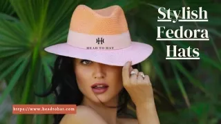 Stylish Fedora Hats - Head to Hat