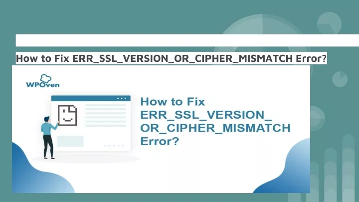 how to fix err ssl version or cipher mismatch