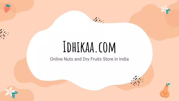 idhikaa com online nuts and dry fruits store