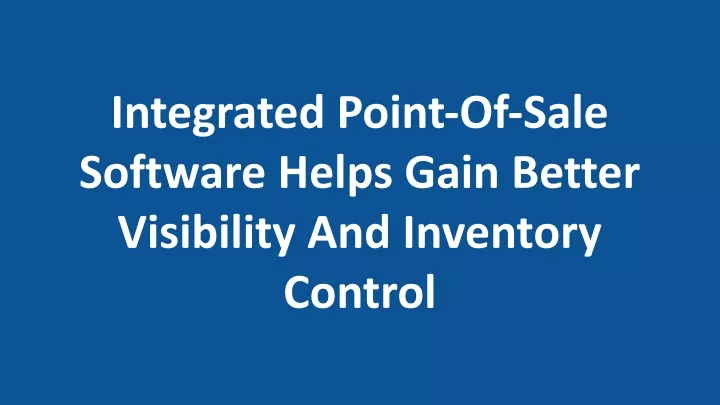 integrated point of sale software helps gain
