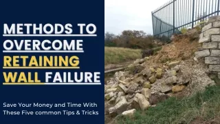 Method to Overcome Retaining Wall Failure