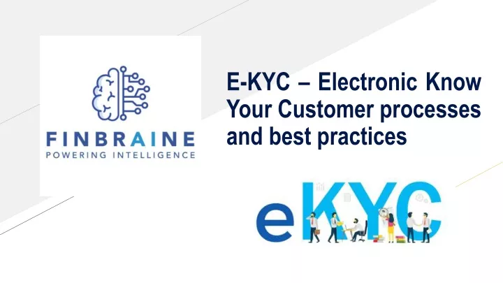 PPT - E-KYC – Electronic Know Your Customer Processes And PowerPoint ...