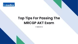How to Succeed in the MRCGP AKT? - I-MEDICS