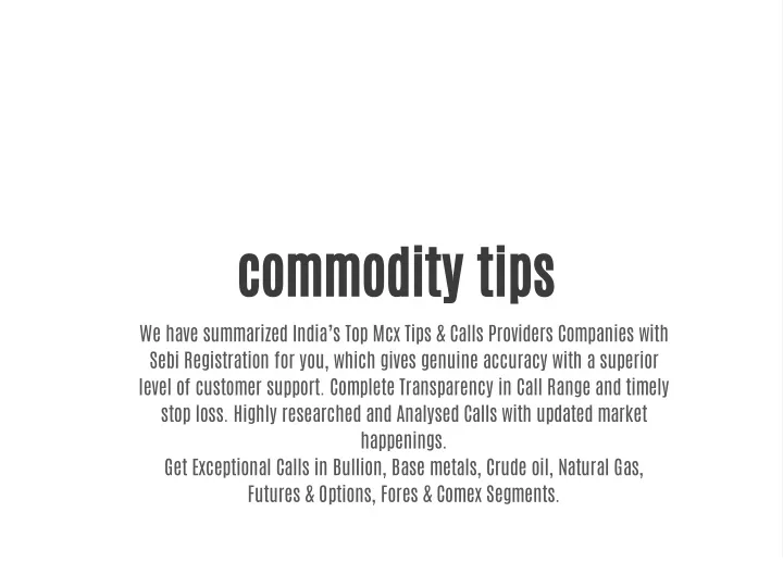 commodity tips we have summarized india