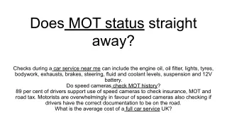 Does MOT status straight away_