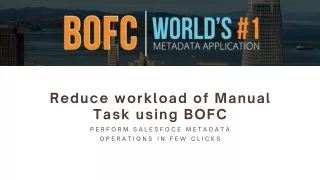 Reduce workload of Manual Task using BOFC