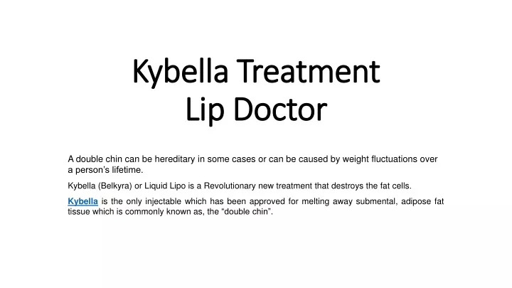 kybella treatment lip doctor