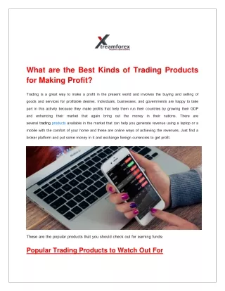 what are the best kinds of trading products