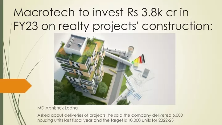 macrotech to invest rs 3 8k cr in fy23 on realty projects construction