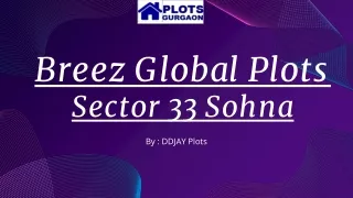 Breez Global Plots, Sector 33 _ Affordable plots Sohna, Gurgaon