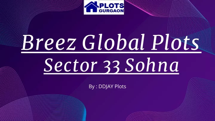 breez global plots sector 33 sohna