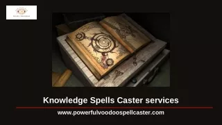 Knowledge Spells Caster services