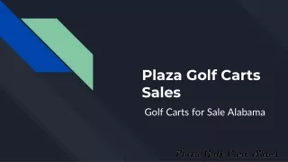 Golf Carts for Sale Alabama | Plaza Golf Cart Sales