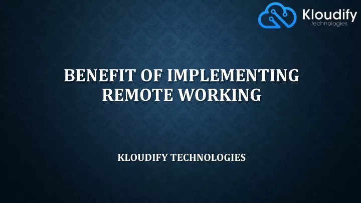 benefit of implementing remote working