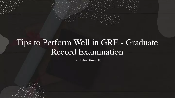 tips to perform well in gre graduate record examination