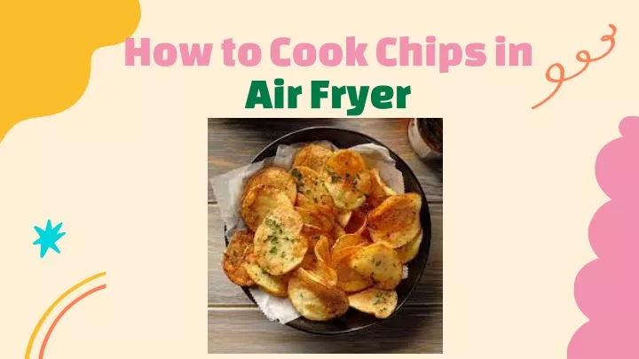 how to cook chips in air fryer