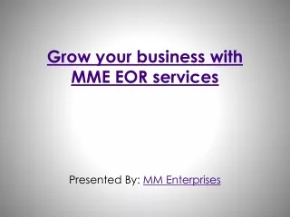 Grow your business with MME EOR services