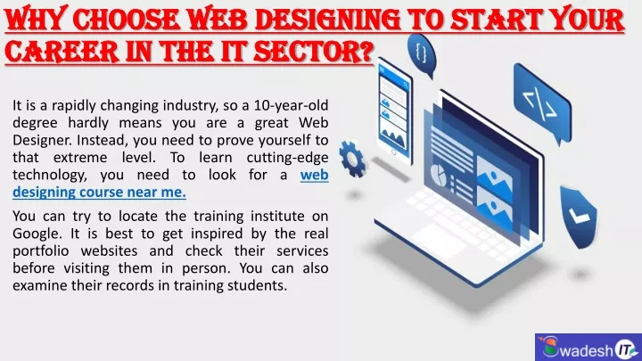 why choose web designing to start your career in the it sector