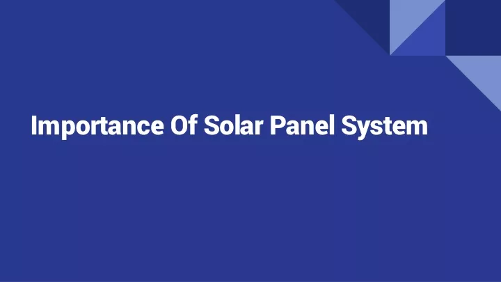 importance of solar panel system