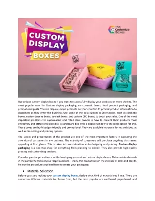 use unique custom display boxes if you want