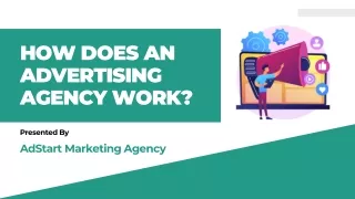 How Does An Advertising Agency Work? AdStart Marketing Agency