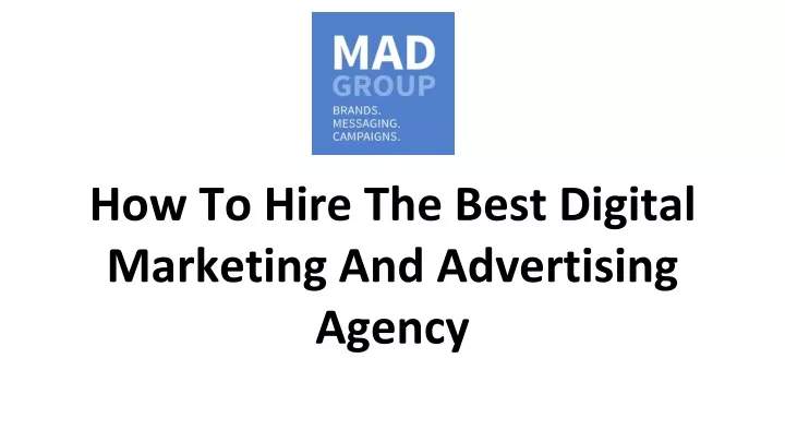 how to hire the best digital marketing and advertising agency