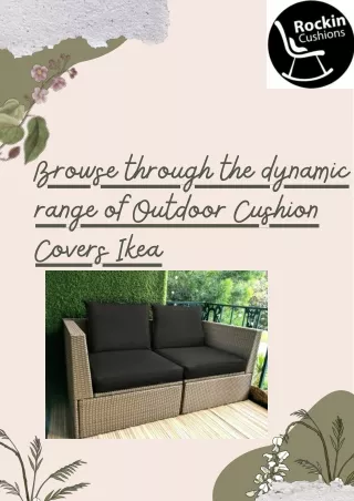 Explore the Dynamic Range of Outdoor cushion covers for Ikea