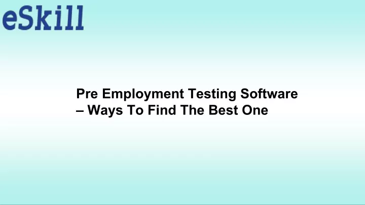 pre employment testing software ways to find