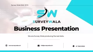 We Are Survey Wala Producing the Real Data