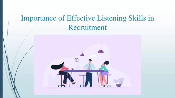 importance of effective listening skills in recruitment