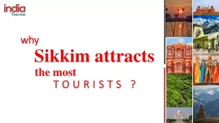 Reasons why Sikkim attracts the most tourists