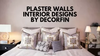 Plaster Walls Interior Design - DecorFin