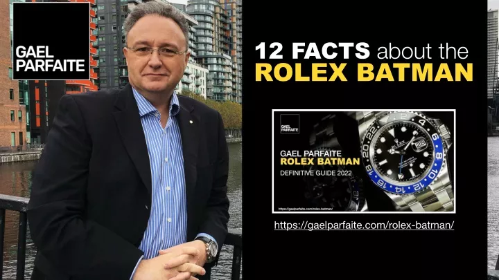 12 facts about the rolex batman