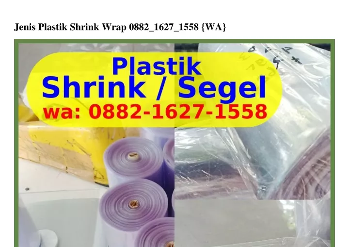 jenis plastik shrink wrap 0882 1627 1558 wa