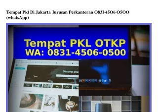 Tempat Pkl Di Jakarta Jurusan Perkantoran O8ᣮl~ㄐ5OᏮ~O5OO{WhatsApp}