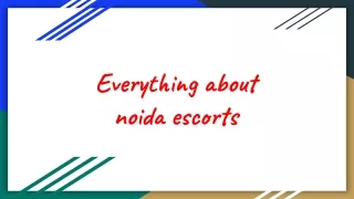 everything about noida escorts