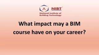 what impact may a bim course have on your career