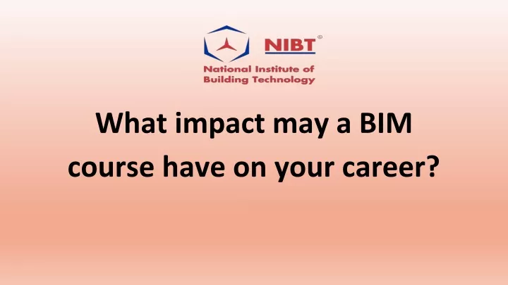 what impact may a bim course have on your career