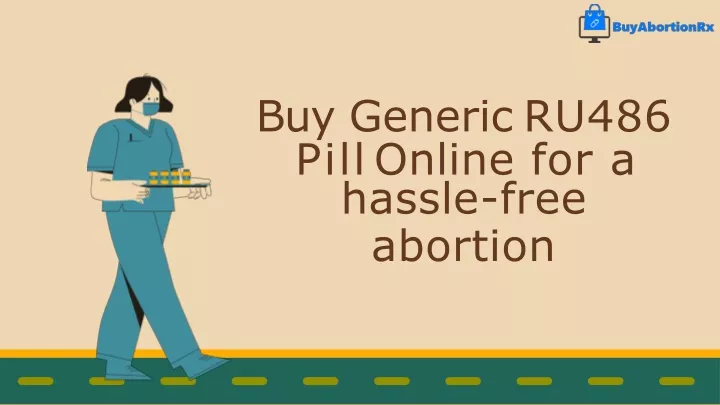 buy generic ru486 pill online for a hassle free