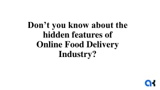 Dont you know about the hidden features of Online Food Delivery Industry.ppt (8)